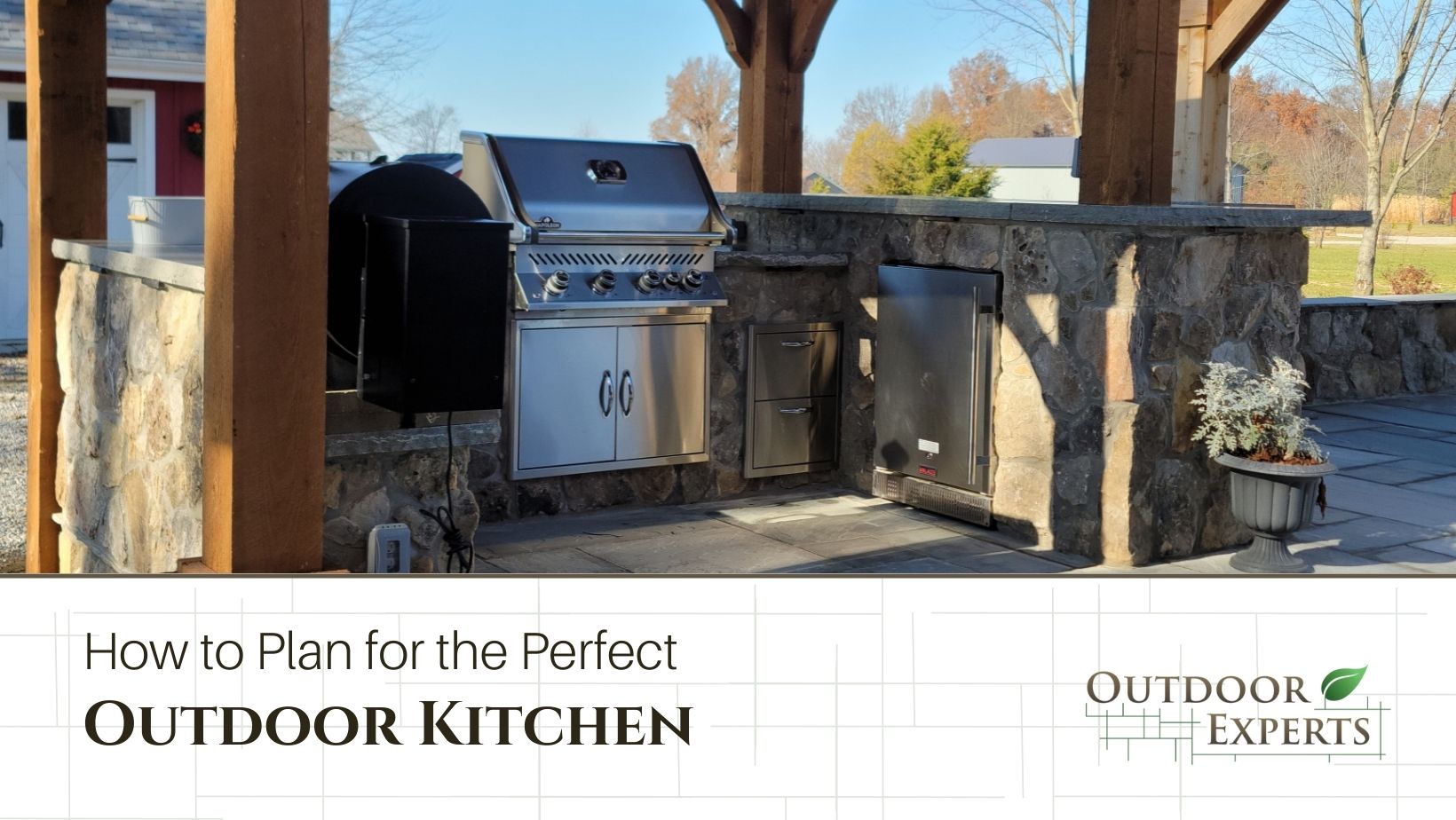 How To Plan For The Perfect Outdoor Kitchen  